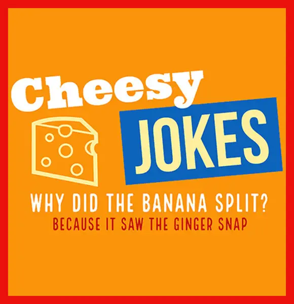 Best Cheesy Jokes That'll Make Even The Grumpiest Laugh Out Loud