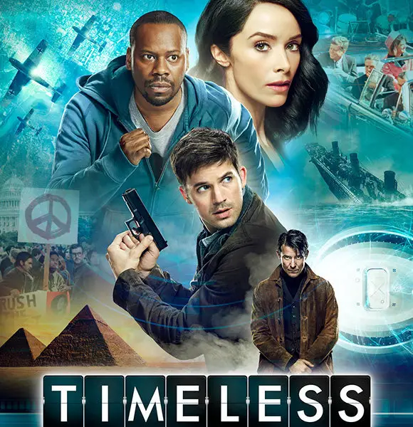NBC Cancelled Timeless (Again), Will It Get Renewed After Series Finale?